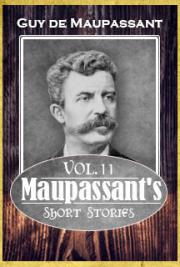 Maupassant's Short Stories Vol. 11
