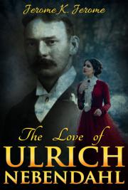 The Love of Ulrich Nebendahl