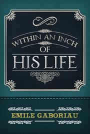 Within an Inch of His Life 