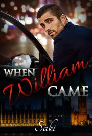 When William Came
