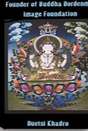 Founder of Buddha Dordenma Image Foundation