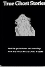 True Ghost Stories