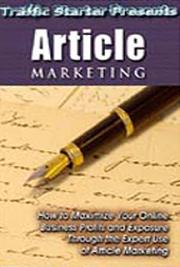 Traffic Starter Presents Article Marketing