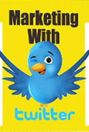 Marketing With Twitter