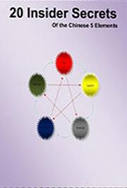 20 Insider Secrets of the Chinese 5 Elements