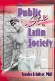 Public Sex in a Latin Society