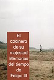 El Cocinero de Su Majestad-Memorias del Tiempo de Felipe III