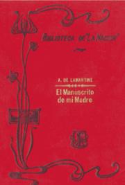 El Manuscrito de Mi Madre Aumentado con los Comentarios, Pr&oacute;logo y Ep&iacute;logo
