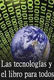 Las Tecnolog&iacute;as y el Libro para Todos