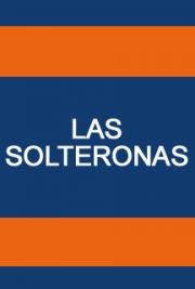 Las Solteronas