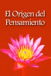 El Origen del Pensamiento