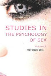 Studies in the Psychology of Sex, Volume 1