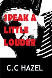 Speak A Little Louder