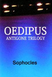 Oedipus-Antigone Trilogy