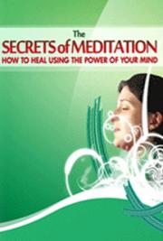 The Secrets of Meditation
