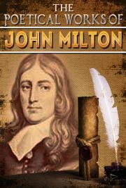 The Poetical Works of John Milton