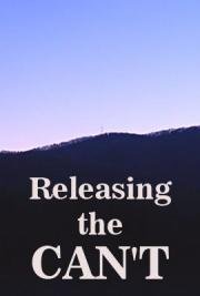 Releasing the Can't
