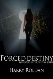 Forced Destiny