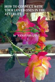 How to Connect with Your Loved Ones in the Afterlife