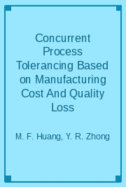 Concurrent Process Tolerancing Based on Manufacturing Cost And Quality Loss