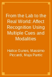 From the Lab to the Real World: Affect Recognition Using Multiple Cues and Modalities