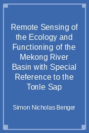 Remote Sensing of the Ecology and Functioning of the Mekong River Basin with Special Reference to the Tonle Sap