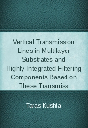Vertical Transmission Lines in Multilayer Substrates and Highly-Integrated Filtering Components Based on These Transmiss