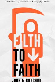 Filth to Faith