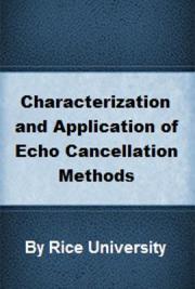 Characterization and Application of Echo Cancellation Methods