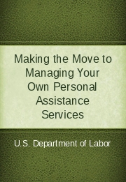 Making the Move to Managing Your Own Personal Assistance Services