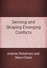 Sensing and Shaping Emerging Conflicts