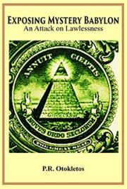 Exposing Mystery Babylon - An Attack On Lawlessness