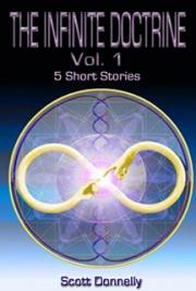 The Infinite Doctrine: Vol. 1 (5 Short Stories)