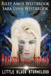 Breath of the Titans: Little Black Stormcloud
