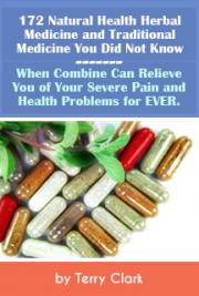 172 Uncommon Natural Health Herbal & Traditional Medicines ~ Relief for Severe Pain & Health Problems