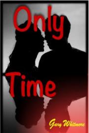 Only Time