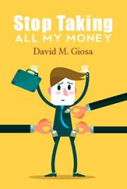 Stop Taking All My Money