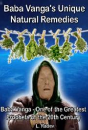 Baba Vanga's Unique Natural Remedies