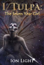 I/Tulpa: the Seven Year Girl