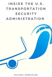Inside The U.S. Transportation Security Administration
