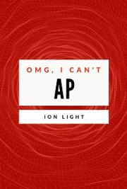 OMG, I Can't AP