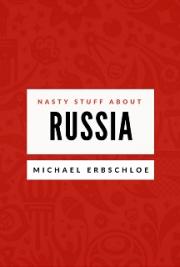 Nasty Stuff About Russia