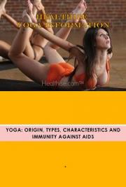 Healthise Yoga Information: Origin, Types and Immunity Against AIDS