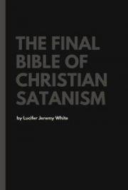 The Final Bible of Christian Satanism