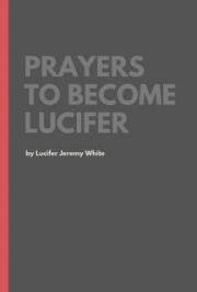 Prayers to Become Lucifer