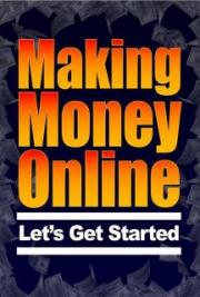 Making Money Online: Let’s Get Started