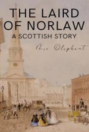 The Laird of Norlaw: A Scottish Story