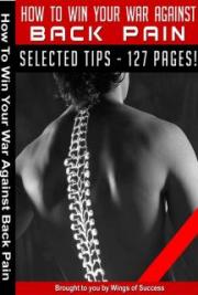 How To Win Your War Against Back Pain