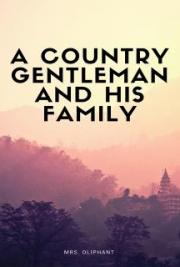 A Country Gentleman and His Family
