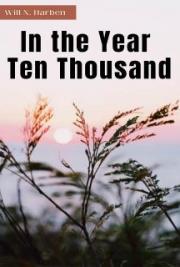 In the Year Ten Thousand